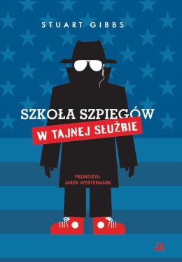 Szkoła szpiegów. W tajnej służbie. Tom 5