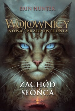 Zachód Słońca. Wojownicy. Nowa Przepowiednia. Tom 6 wyd. 2023