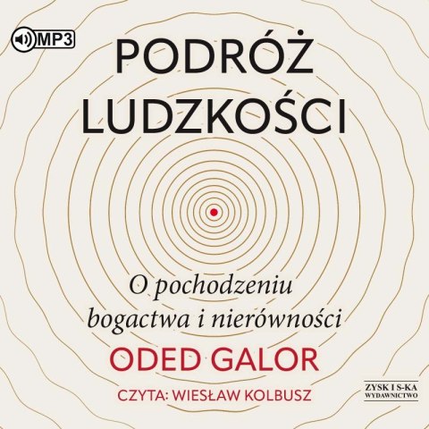 CD MP3 Podróż ludzkości. O pochodzeniu bogactwa i nierówności