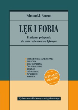 Lęk i fobia. Praktyczny podręcznik dla osób z zaburzeniami lękowymi