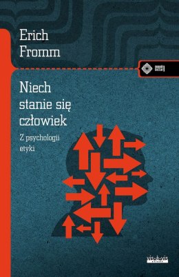 Niech się stanie człowiek. Z psychologii etyki