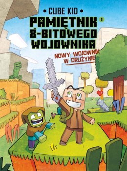 Minecraft. Pamiętnik 8-bitowego wojownika. Tom 1