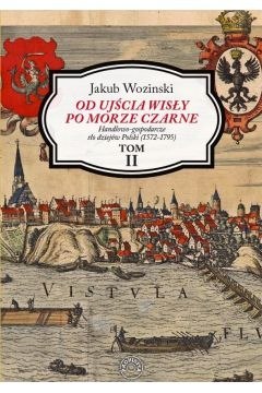 Od ujścia Wisły po Morze Czarne