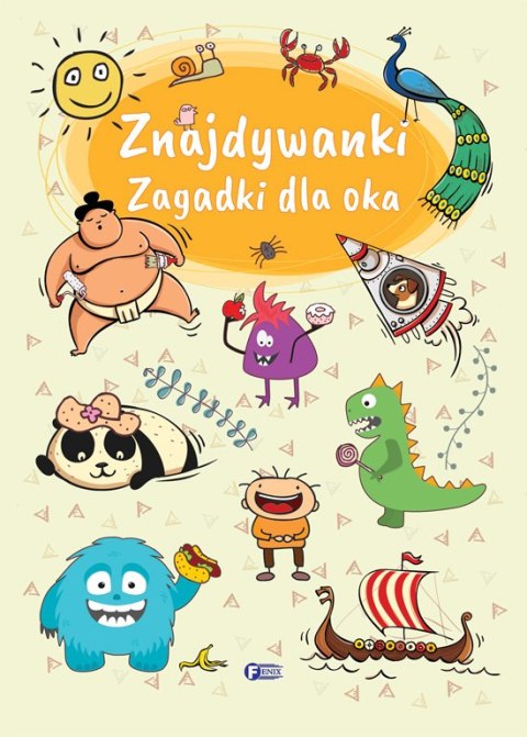 Znajdywanki. Zagadki dla oka Znajdywanki. Zagadki dla oka