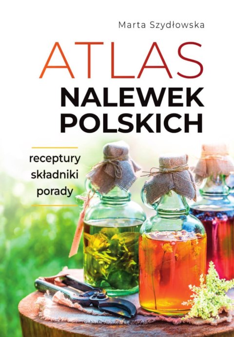 Atlas nalewek polskich