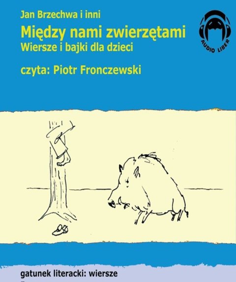 CD MP3 Między nami zwierzętami. Wiersze i bajki dla dzieci