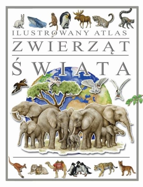 Ilustrowany atlas zwierząt świata