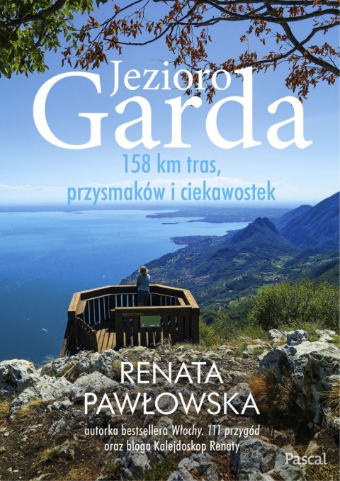 Jezioro Garda. 158 km tras, przysmaków i ciekawostek