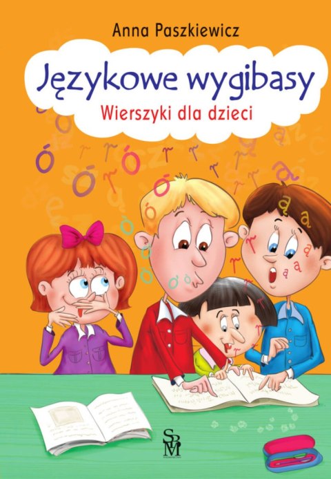 Językowe wygibasy. Wierszyki dla dzieci