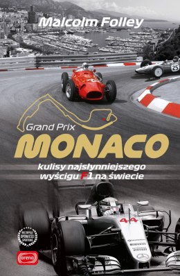 Monaco. Kulisy najwspanialszego wyścigu F1 na świecie