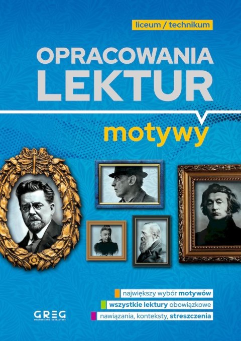 Opracowania lektur. Motywy. Liceum/technikum