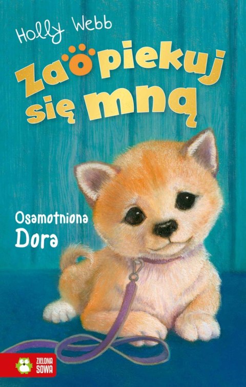 Osamotniona Dora. Zaopiekuj się mną