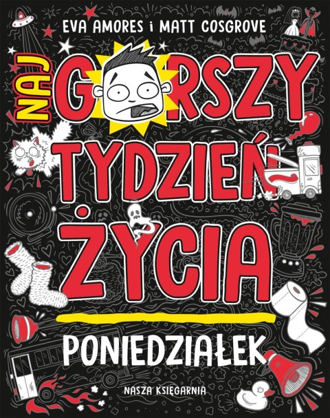 Poniedziałek. Najgorszy tydzień życia. Tom 1