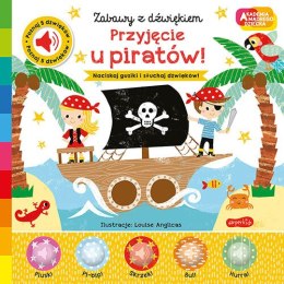 Przyjęcie u piratów! Zabawy z dźwiękiem. Akademia mądrego dziecka