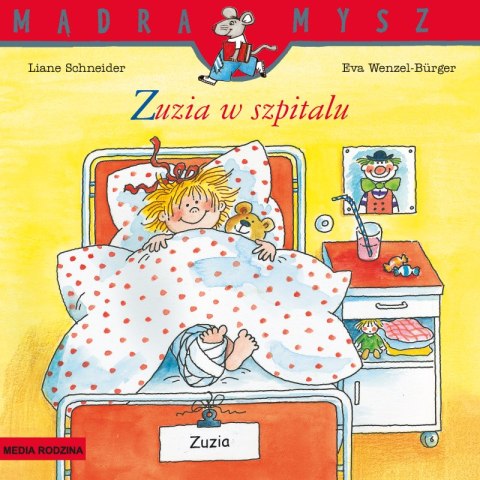 Zuzia w szpitalu. Mądra Mysz