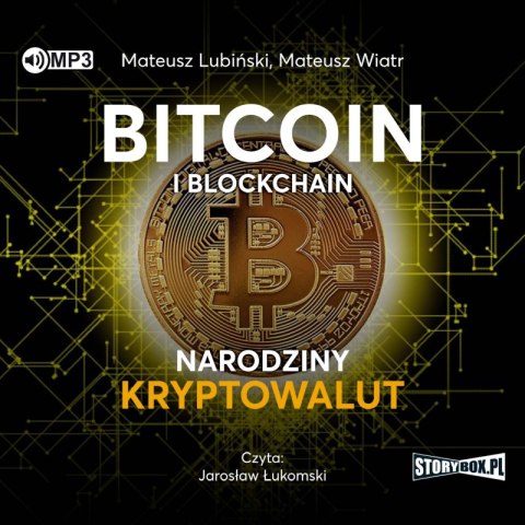 CD MP3 Bitcoin i blockchain. Narodziny kryptowalut