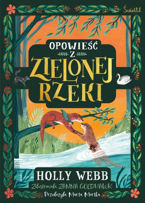 Opowieść z Zielonej Rzeki. Tom 1