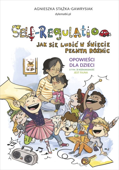 Self-Regulation. Jak się lubić w świecie pełnym różnic