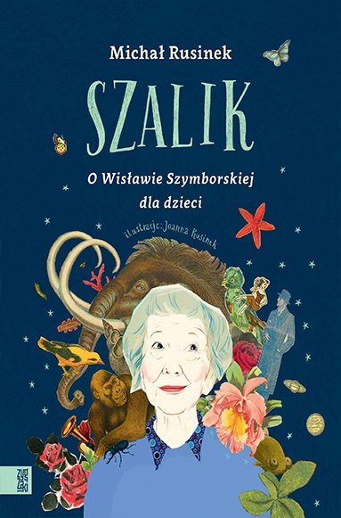 Szalik. O Wisławie Szymborskiej dla dzieci