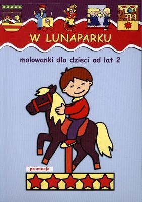 W lunaparku malowanki dla dla dzieci od lat 2