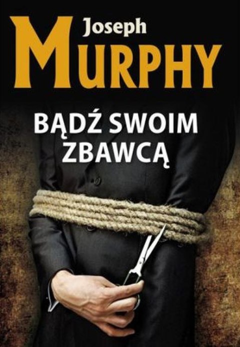 Bądź swoim zbawcą