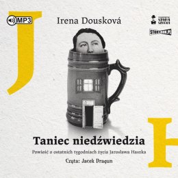 CD MP3 Taniec niedźwiedzia. Powieść o ostatnich tygodniach życia Jarosława Haszka