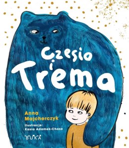 Czesio i Trema