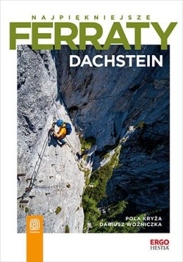 Dachstein. Najpiękniejsze ferraty