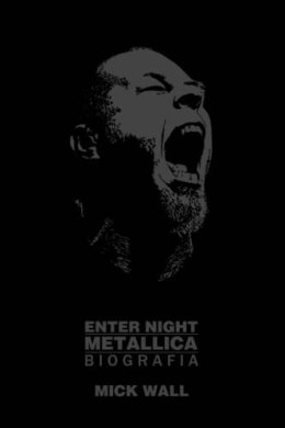 Enter night metallica biografia wyd. 2