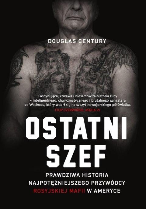 Ostatni szef. Prawdziwa historia najpotężniejszego przywódcy rosyjskiej mafii w Ameryce