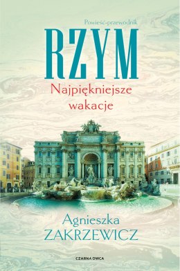 Rzym. Najpiękniejsze wakacje