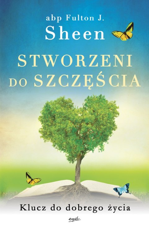 Stworzeni do szczęścia. Klucz do dobrego życia wyd. 2