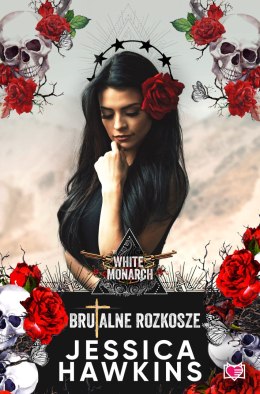 Brutalne rozkosze. White Monarch. Tom 1