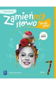 Język polski Zamieńmy słowo podręcznik klasa 7 szkoła podstawowa