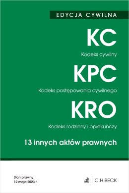 Kodeks cywilny. Kodeks postępowania cywilnego. Kodeks rodzinny i opiekuńczy. 13 innych aktów prawnych. Edycja cywilna wyd. 47