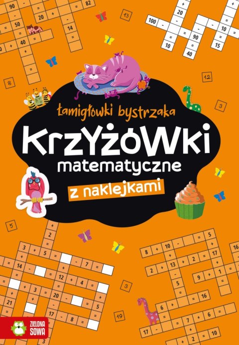 Krzyżowki matematyczne. Łamigłówki bystrzaka