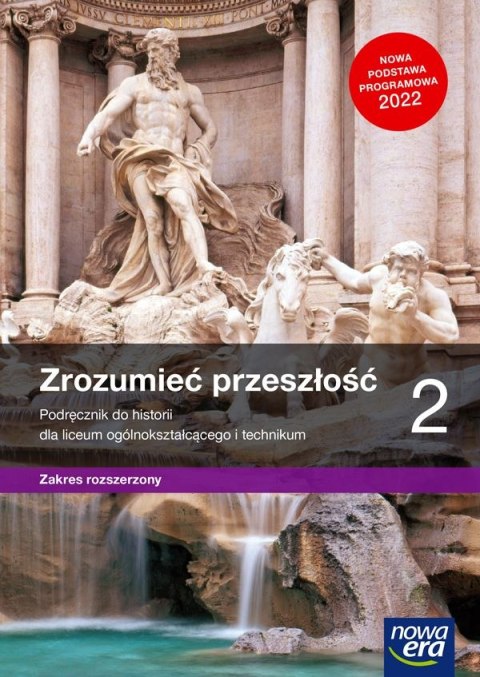 Nowe historia zrozumieć przeszłość podręcznik 2 liceum i technikum zakres rozszerzony EDYCJA 2023