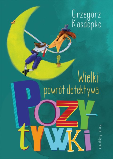 Wielki powrót detektywa Pozytywki wyd. 2023