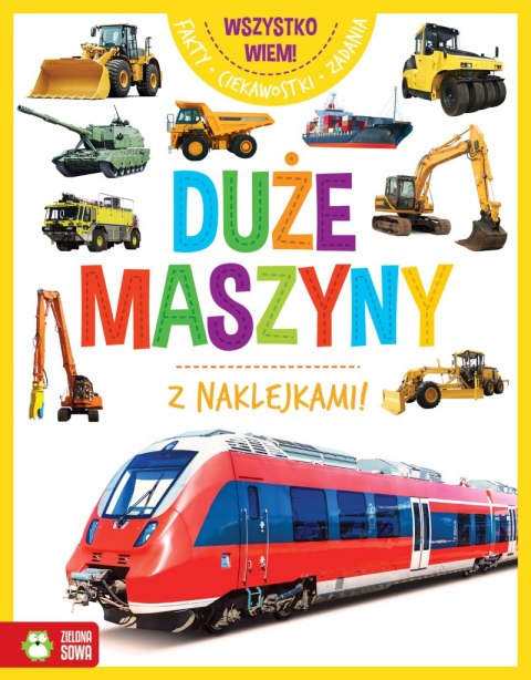 Duże maszyny. Wszystko wiem!