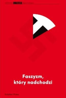 Faszyzm, który nadchodzi