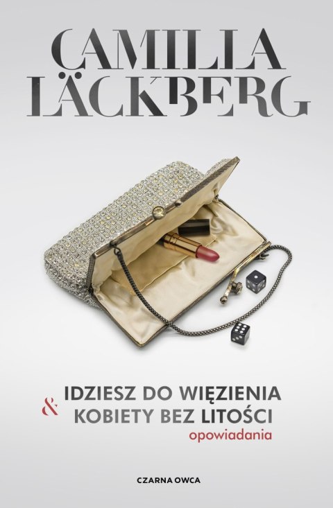 Idziesz do więzienia & Kobiety bez litości. Opowiadania wyd. 2023