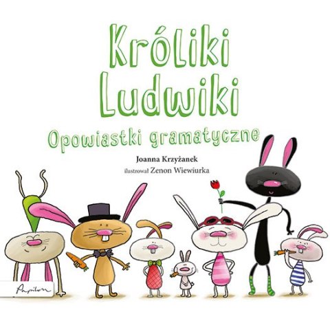 Króliki Ludwiki. Opowiastki gramatyczne