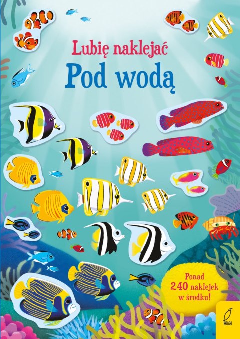 Pod wodą. Lubię naklejać