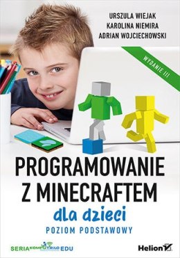 Programowanie z Minecraftem dla dzieci. Poziom podstawowy wyd. 3