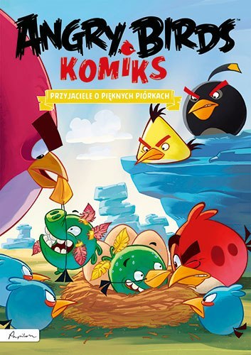 Przyjaciele o pięknych piórkach angry birds