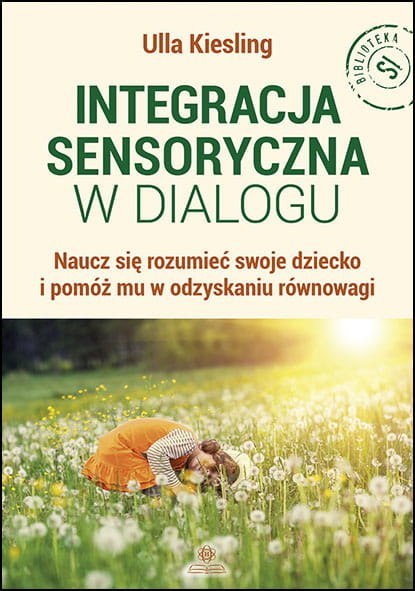 Integracja sensoryczna w dialogu Integracja sensoryczna w dialogu