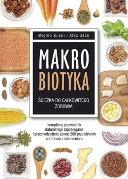 Makrobiotyka. Ścieżka do całkowitego zdrowia