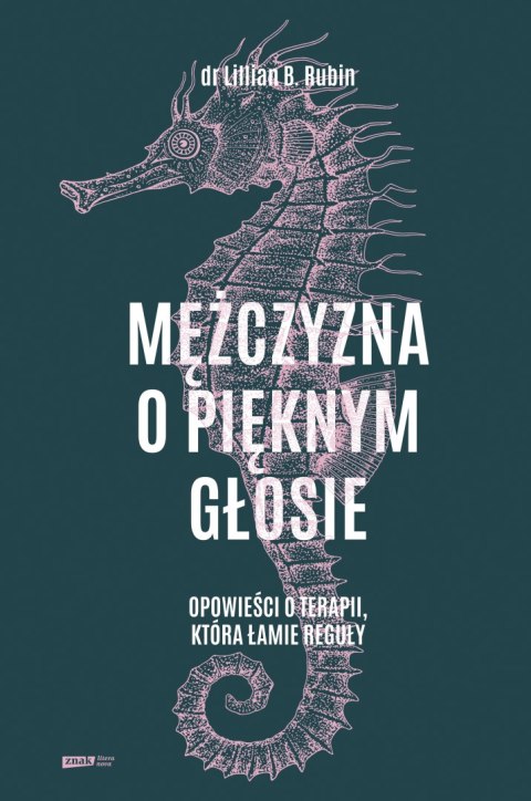 Mężczyzna o pięknym głosie. Opowieści o terapii, która łamie reguły