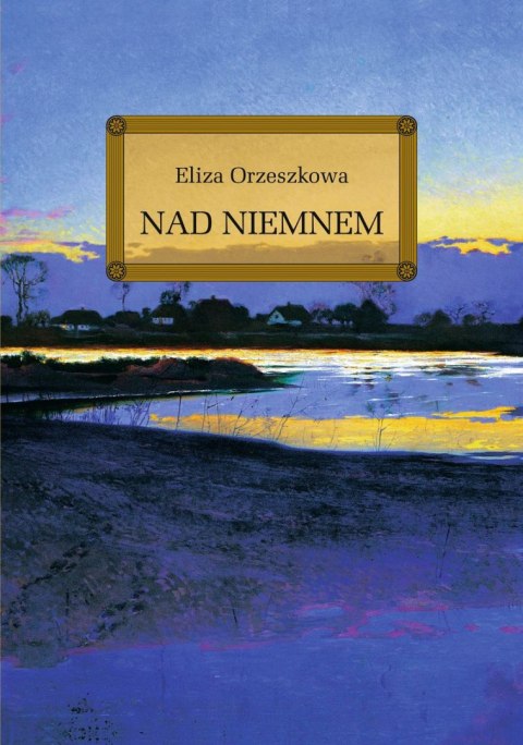 Nad Niemnem. Lektura z opracowaniem