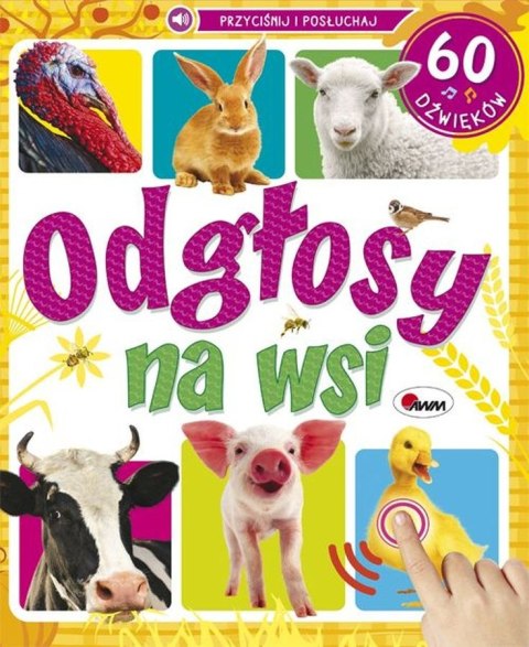 Odgłosy na wsi. 60 dźwięków